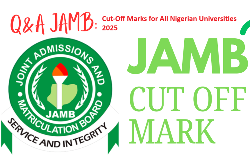 Cut-Off Marks for All Nigerian Universities